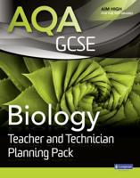 AQA GCSE Biology. Teacher and Technician Planning Pack