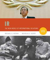 IR: The New World of International Relations With MyPoliSciKit Pack