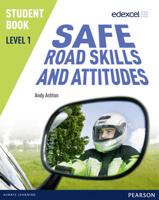 Safe Road Skills and Attitudes. Level 1