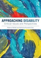 Approaching Disability : Critical issues and perspectives