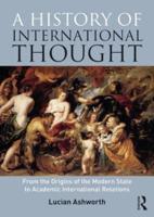 A History of International Thought: From the Origins of the Modern State to Academic International Relations