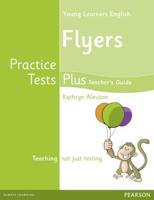 Young Learners English Flyers Practice Tests Plus Teacher's Guide for Pack