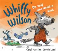 Whiffy Wilson, the Wolf Who Wouldn't Wash