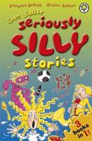 Even Sillier Seriously Silly Stories
