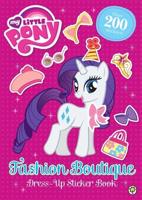 My Little Pony: Fashion Boutique Dress-Up Sticker Book