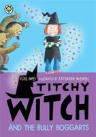 Titchy Witch and the Bully Boggarts