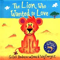 The Lion Who Wanted to Love
