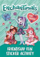 Enchantimals: Friendship Fun Sticker Activity