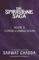 Spiritstone Saga: The Spiritstone Saga Bk 3