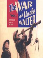 The War and Uncle Walter