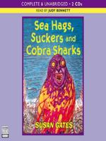 Sea Hags, Suckers and Cobra Sharks