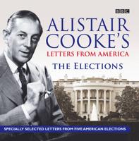 Alistair Cooke's Letter from America Elections