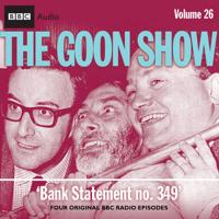 The Goon Show. Volume 26 Bank Statement No. 349