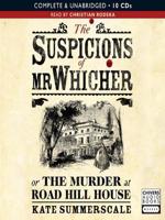 The Suspicions of Mr. Whicher, or, The Murder at Road Hill House