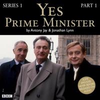 Yes Prime Minister. Series 1, Part 1