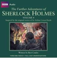 The Further Adventures of Sherlock Holmes. Volume 4