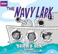 The Navy Lark. Series 6, Volume 1