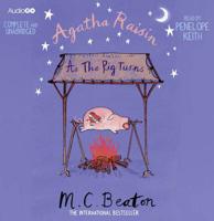 Agatha Raisin As the Pig Turns