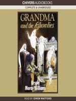 Grandma and the Ghowlies
