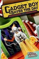 Gadget Boy Saves The Day Fast Lane Turquoise Fiction