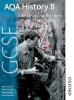 AQA GCSE History B. International Relations - Conflict and Peace in the 20th Century