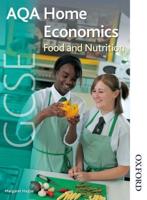 AQA GCSE Home Economics. Food and Nutrition