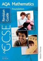 New AQA GCSE Mathematics Foundation Revision Guide