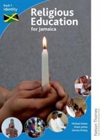 Religious Education for Jamaica. Book 1 Identity