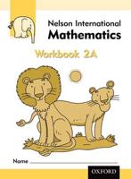 Nelson International Mathematics. 2A Workbook