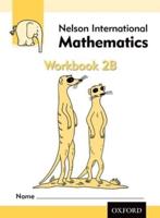 Nelson International Mathematics. 2B Workbook