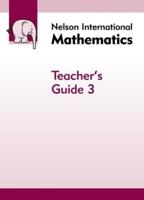 Nelson International Mathematics. Teacher's Guide 3