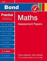 Bond Maths Assessment Papers 6-7 Years