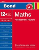 Bond Maths Assessment Papers 12+-13+ Years
