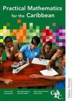 Practical Mathematics for the Caribbean CXC