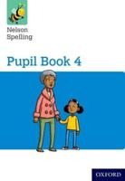 Nelson Spelling. Pupil Book 4