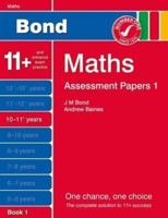 Bond Assessment Papers Maths 10-11+ Yrs Book 1