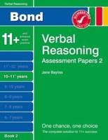 Bond Assessment Papers Verbal Reasoning 10-11+ Yrs Book 2