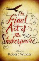 The Final Act of Mr Shakespeare