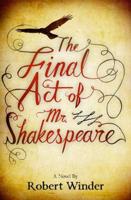The Final Act of Mr Shakespeare