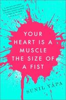 Your Heart Is a Muscle the Size of a Fist