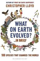 What on Earth Evolved?-- In Brief