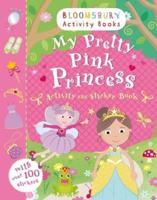 My Pretty Pink Princess Activity and Sticker Book
