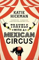 Travels With a Mexican Circus