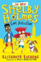 The Great Shelby Holmes, Girl Detective