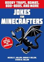 Jokes for Minecrafters. Booby Traps, Bombs, Boo-Boos, and More