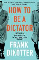 How to Be a Dictator