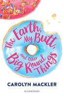 The Earth, My Butt and Other Big Round Things