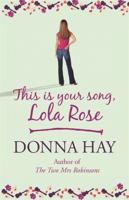 This Is Your Song, Lola Rose