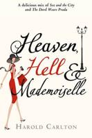 Heaven, Hell & Mademoiselle