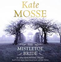 The Mistletoe Bride and Other Winter Tales
